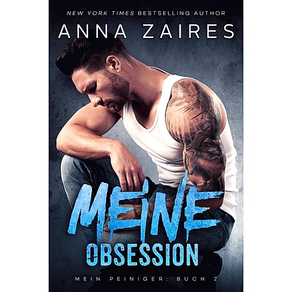 Meine Obsession / Mein Peiniger Bd.2, Anna Zaires, Dima Zales