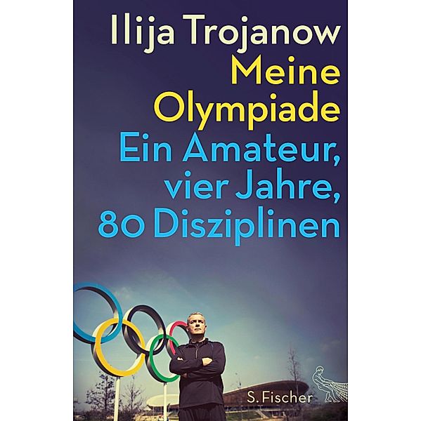Meine Olympiade, Ilija Trojanow