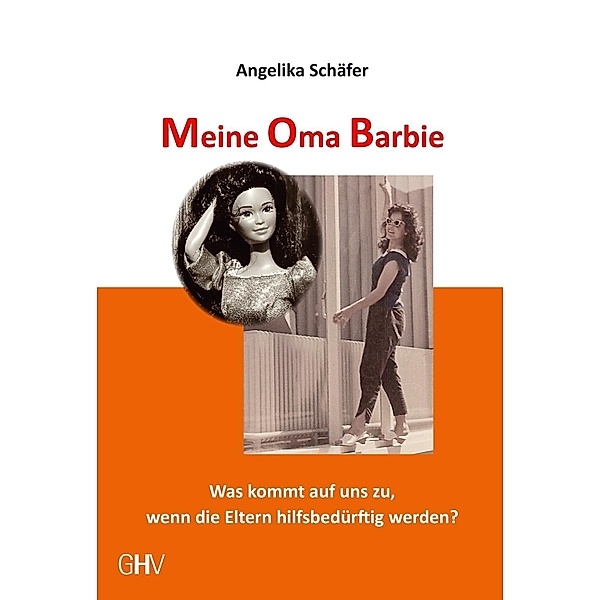 Meine Oma Barbie, Angelika Schäfer