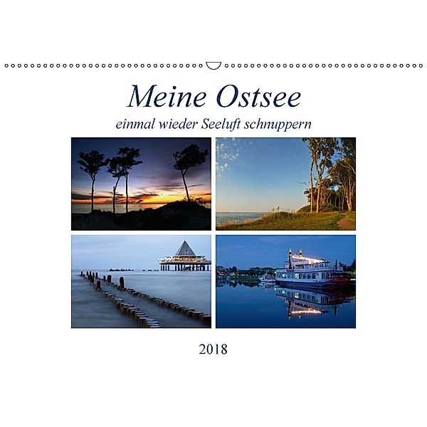 Meine Ostsee - einmal wieder Seeluft schnuppern (Wandkalender 2018 DIN A2 quer), Steffen Gierok