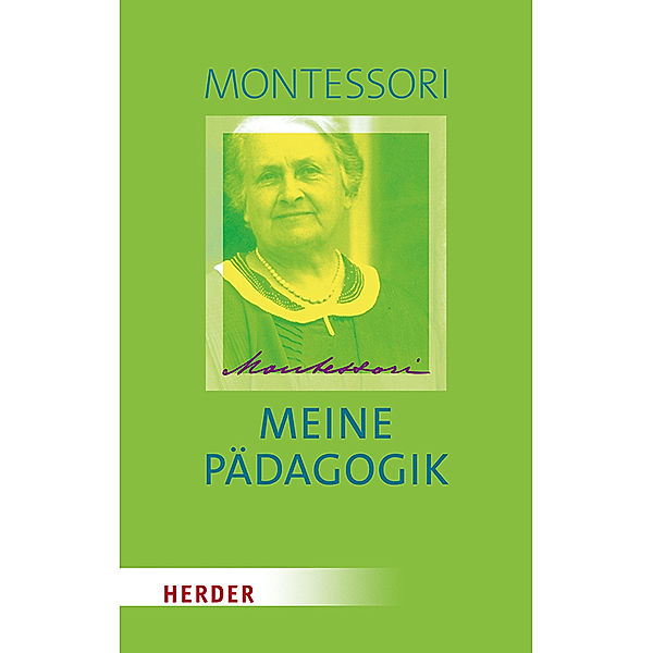 Meine Pädagogik, Maria Montessori