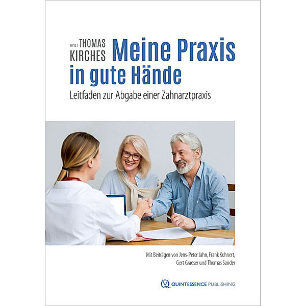 Meine Praxis in gute Hände, Jens-Peter Jahn, Frank Kuhnert, Gert Graeser