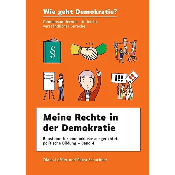 Meine Rechte in der Demokratie, Diana Löffler, Petra Schachner