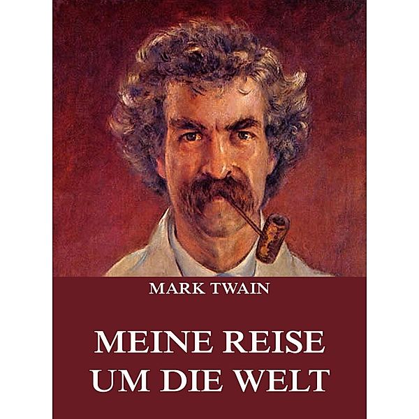 Meine Reise um die Welt, Mark Twain