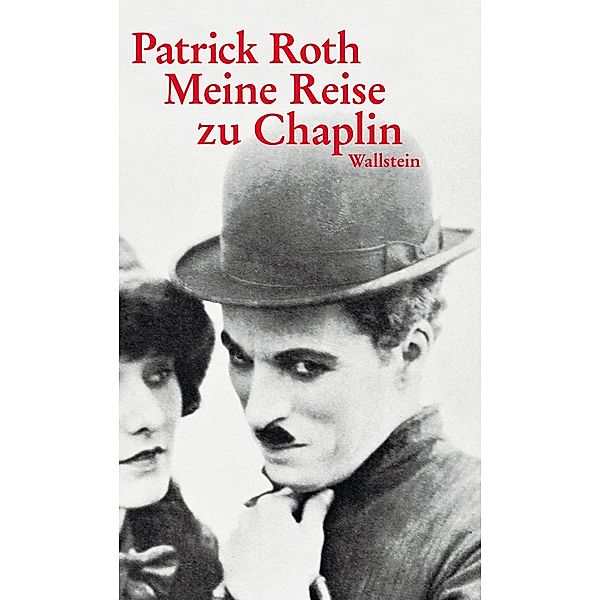 Meine Reise zu Chaplin, Patrick Roth