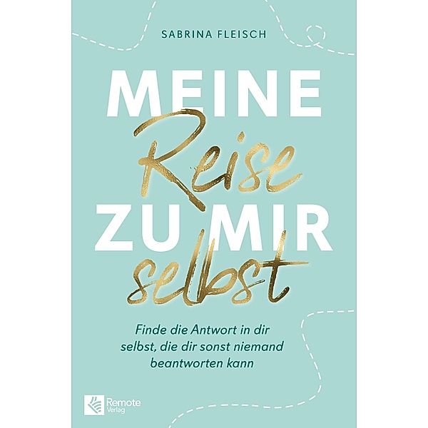 Meine Reise zu mir selbst, Sabrina Fleisch