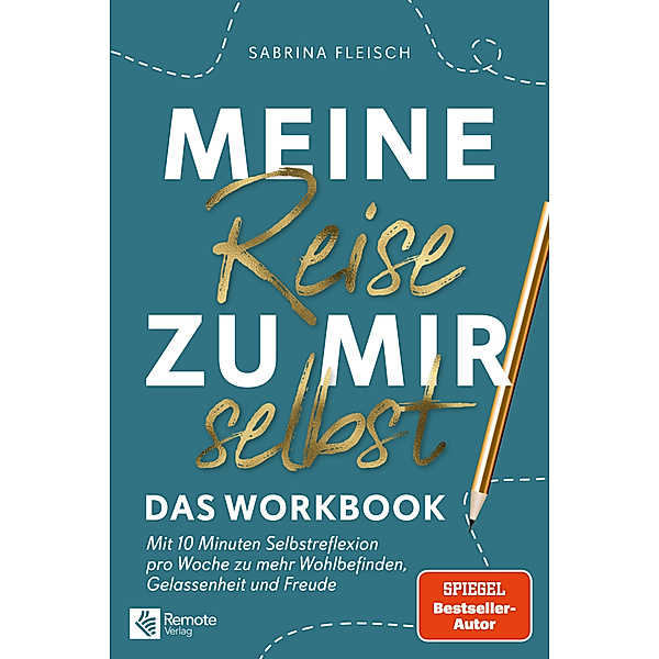 Meine Reise zu mir selbst - Das Workbook, Sabrina Fleisch