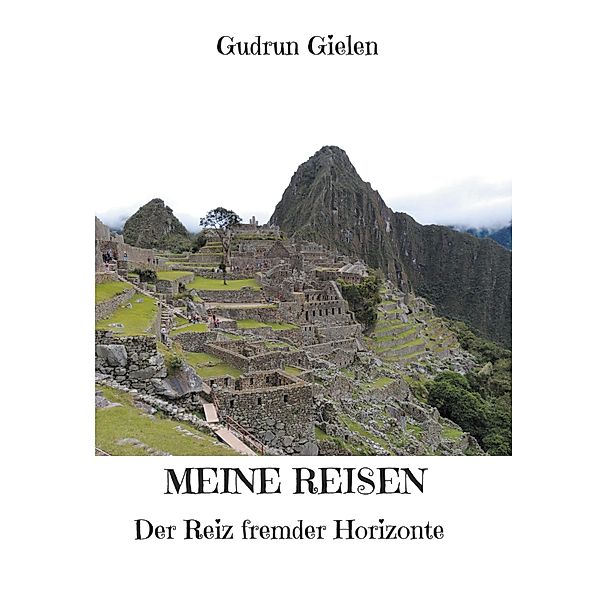 Meine Reisen, Gudrun Gielen