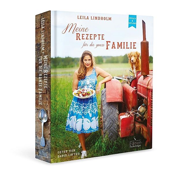 Meine Rezepte für die ganze Familie, Leila Lindholm