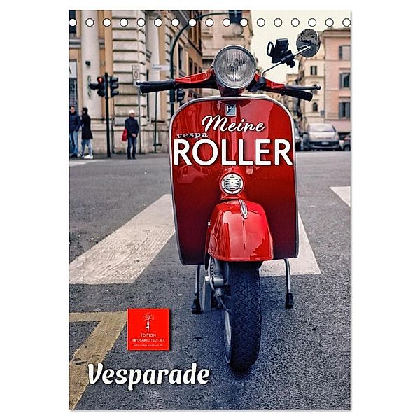 Meine Roller Vesparade (Tischkalender 2024 DIN A5 hoch), CALVENDO Monatskalender, Peter Roder