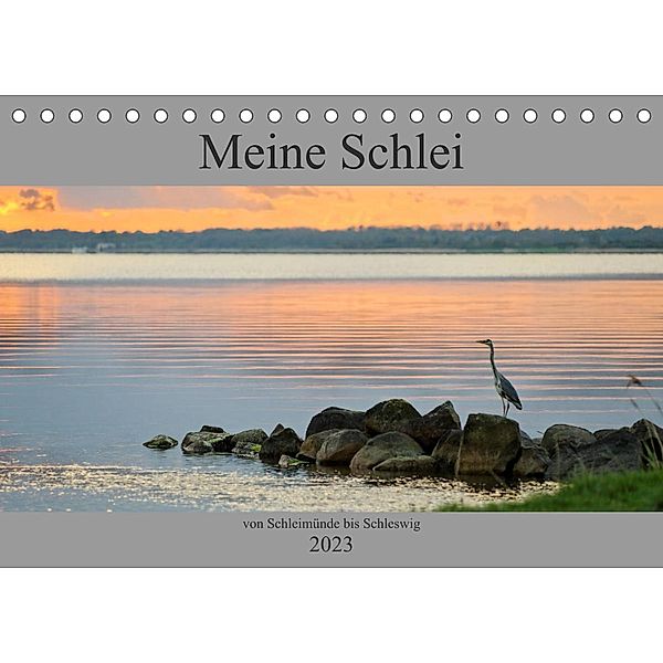 Meine Schlei 2023 (Tischkalender 2023 DIN A5 quer), Jochen Sörnsen