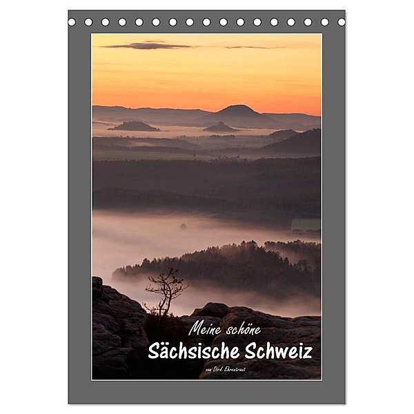 Meine schöne Sächsische Schweiz (Tischkalender 2024 DIN A5 hoch), CALVENDO Monatskalender, Dirk Ehrentraut