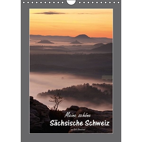 Meine schöne Sächsische Schweiz (Wandkalender 2016 DIN A4 hoch), Dirk Ehrentraut