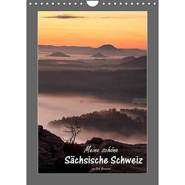 Meine schöne Sächsische Schweiz (Wandkalender 2023 DIN A4 hoch), Dirk Ehrentraut