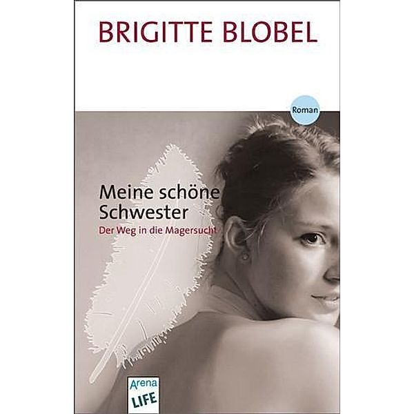 Meine schöne Schwester, Brigitte Blobel