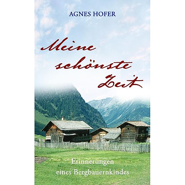 Meine schönste Zeit, Agnes Hofer