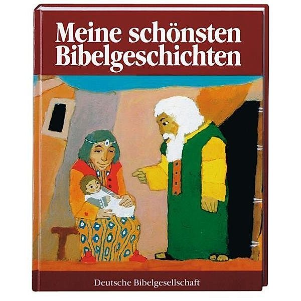 Meine schönsten Bibelgeschichten