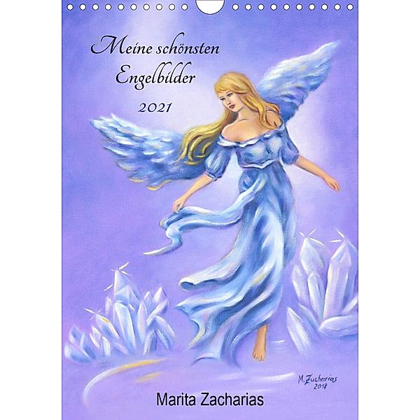 Meine schönsten Engelbilder - Marita Zacharias (Wandkalender 2021 DIN A4 hoch), Marita Zacharias