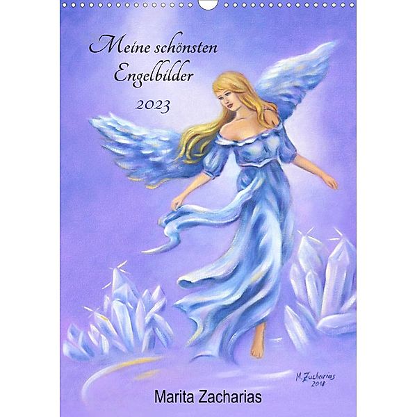Meine schönsten Engelbilder - Marita Zacharias (Wandkalender 2023 DIN A3 hoch), Marita Zacharias