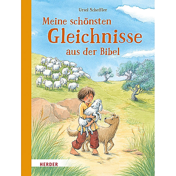 Meine schönsten Gleichnisse aus der Bibel, Ursel Scheffler