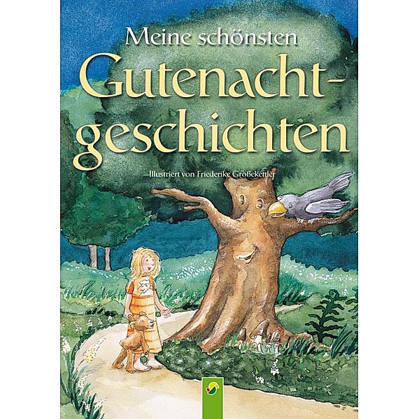 Meine schönsten Gutenachtgeschichten, Annette Huber, Doris Jäckle, Sabine Streufert