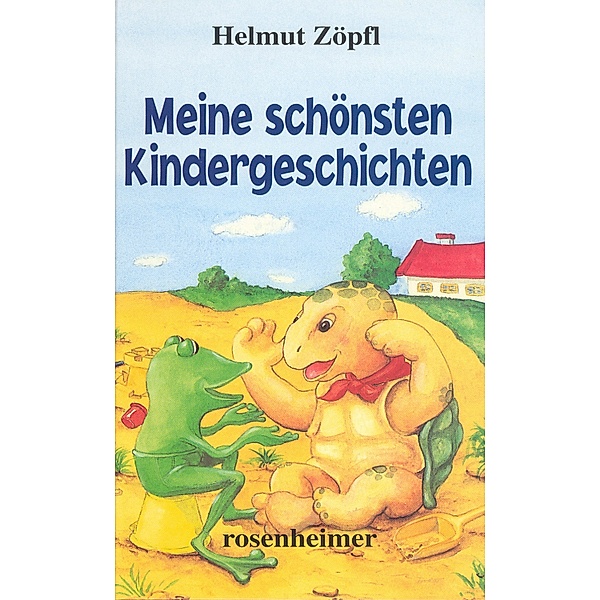 Meine schönsten Kindergeschichten, Helmut Zöpfl