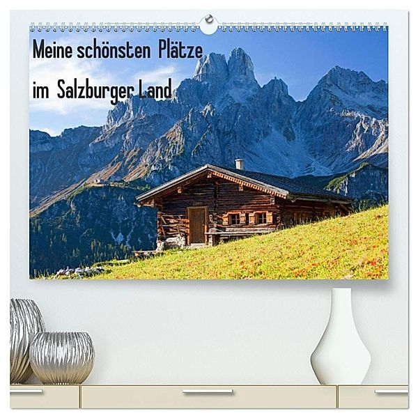 Meine schönsten Plätze im Salzburger Land (hochwertiger Premium Wandkalender 2025 DIN A2 quer), Kunstdruck in Hochglanz, Calvendo, Christa Kramer