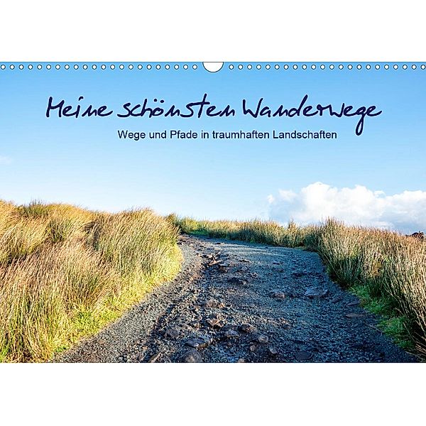 Meine schönsten Wanderwege (Wandkalender 2021 DIN A3 quer), Karin Stein