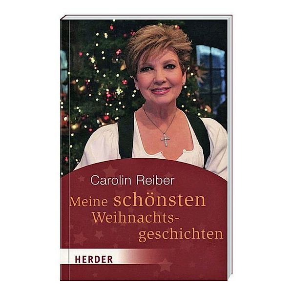 Meine schönsten Weihnachtsgeschichten, Carolin Reiber