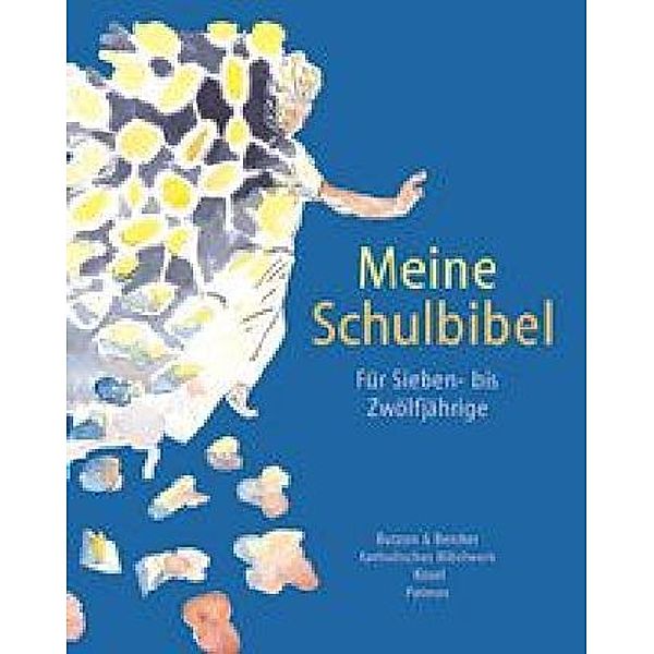 Meine Schulbibel, Renate Günzel-Horatz, Silke Rehberg