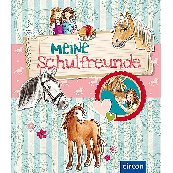 Meine Schulfreunde - Pferde, Cornelia Giebichenstein