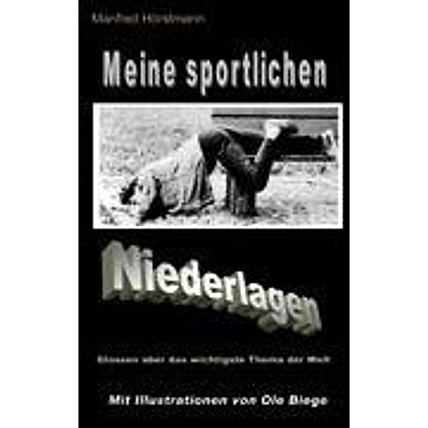 Meine sportlichen Niederlagen, Manfred Hörstmann
