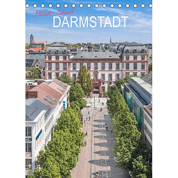 Meine Stadt Darmstadt (Tischkalender 2022 DIN A5 hoch), Dietmar Scherf