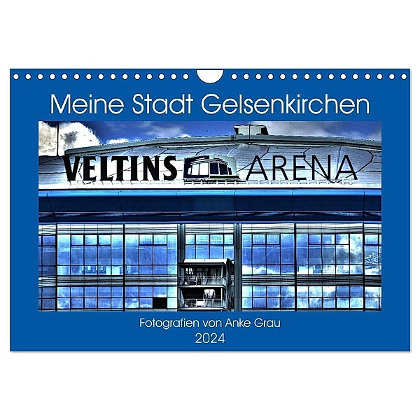 Meine Stadt Gelsenkirchen (Wandkalender 2024 DIN A4 quer), CALVENDO Monatskalender, Anke Grau