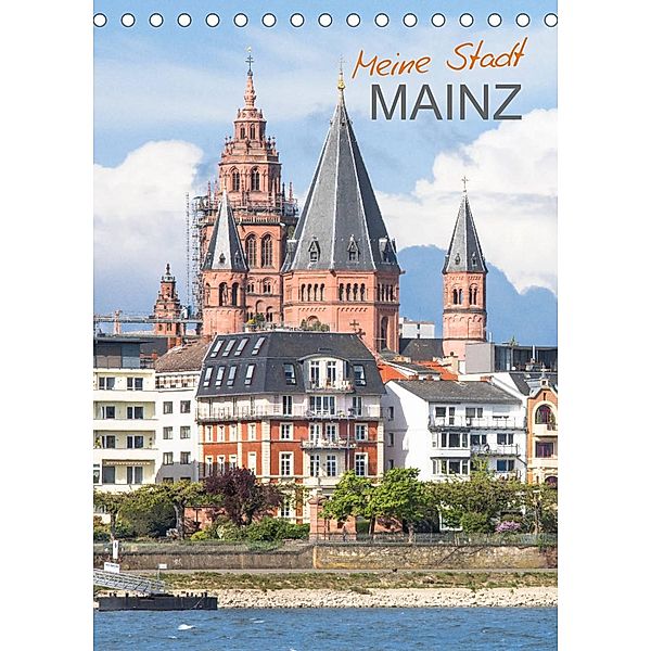 Meine Stadt Mainz (Tischkalender 2023 DIN A5 hoch), Dietmar Scherf