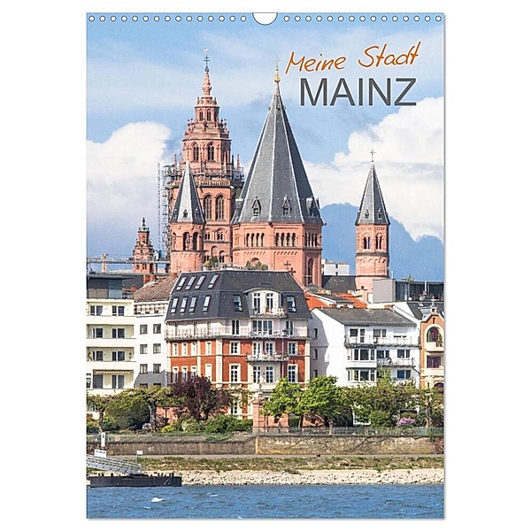 Meine Stadt Mainz (Wandkalender 2024 DIN A3 hoch), CALVENDO Monatskalender, Dietmar Scherf