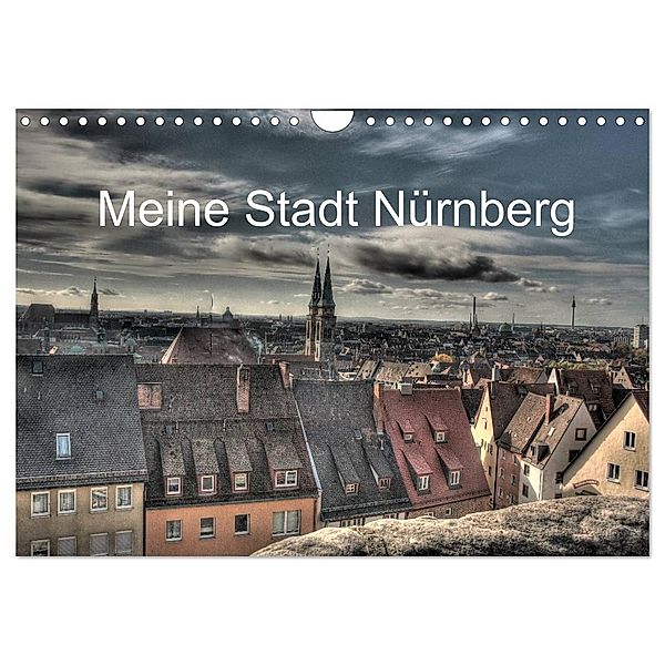 Meine Stadt Nürnberg 2024 (Wandkalender 2024 DIN A4 quer), CALVENDO Monatskalender, Siegfried Fischer