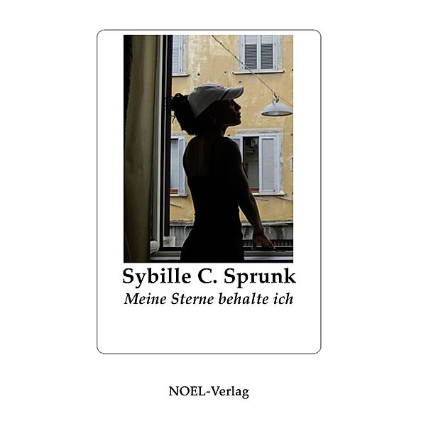 Meine Sterne behalte ich, Sybille C. Sprunk