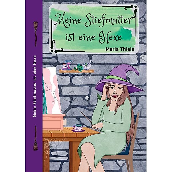 Meine Stiefmutter ist eine Hexe, Maria Thiele