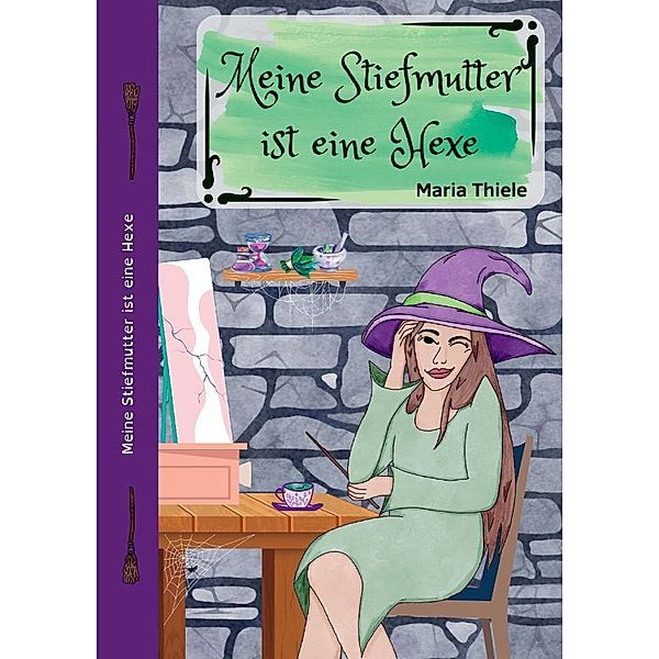 Meine Stiefmutter ist eine Hexe, Maria Thiele