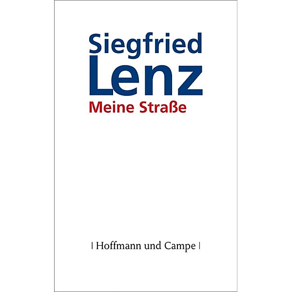 Meine Straße, Siegfried Lenz