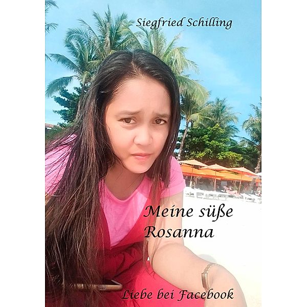 Meine süsse Rosanna, Siegfried Schilling