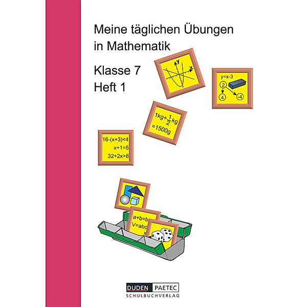 Meine täglichen Übungen in Mathematik - 7. Schuljahr.H.1, Wolfgang Schulze, Karlheinz Lehmann