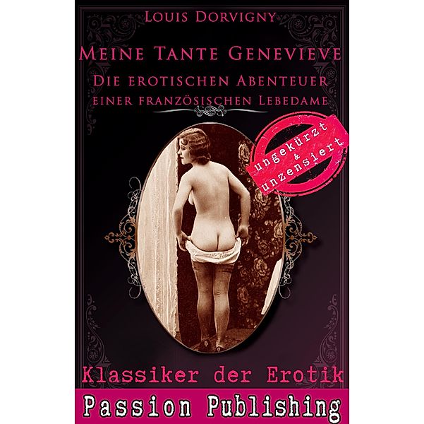 Meine Tante Genevieve / Klassiker der Erotik Bd.64, Louis Dorvigny