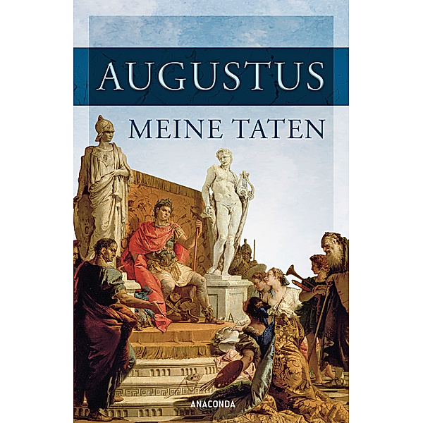 Meine Taten, Augustus
