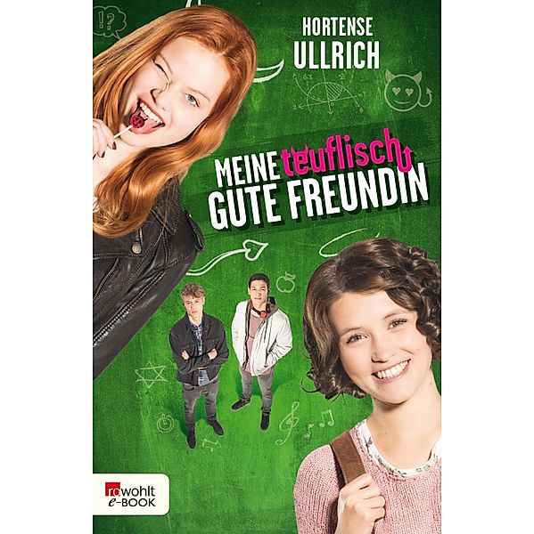 Meine teuflisch gute Freundin, Hortense Ullrich