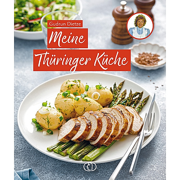 Meine Thüringer Küche, Gudrun Dietze