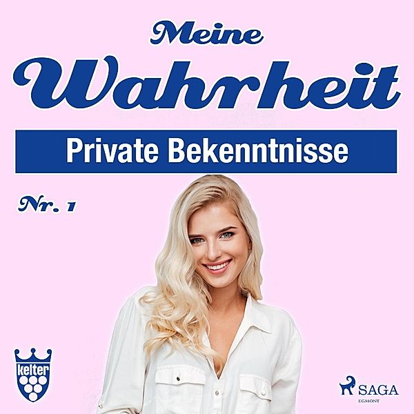 Meine Wahrheit - 1 - Meine Wahrheit, Private Bekenntnisse 1, Kelter Media Redaktion