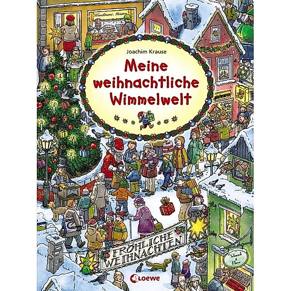 Meine weihnachtliche Wimmelwelt, Joachim Krause