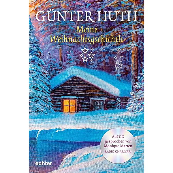 Meine Weihnachtsgschichtli, Günther Huth